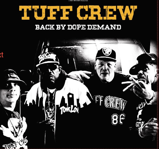 Tuff Crew  "Back by Dope Demand" Vinyl LP
